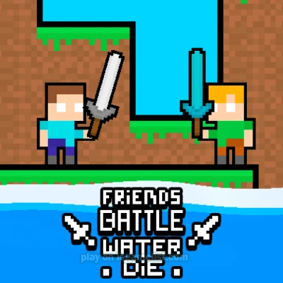  Friends Battle Water Die unblocked
